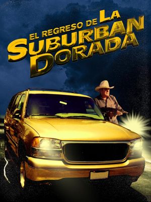 El regreso de la suburban dorada's poster