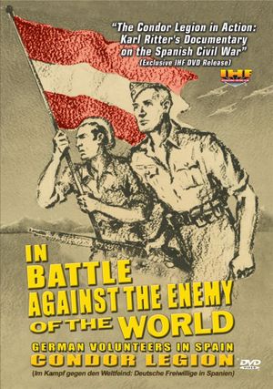 In Battle Versus the Enemy of the World: German Volunteers in Spain's poster