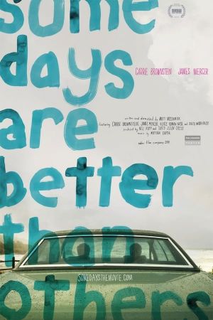Some Days Are Better Than Others's poster