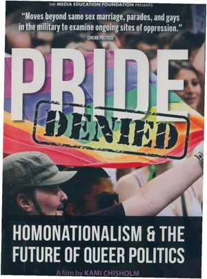 Pride Denied: Homonationalism and the Future of Queer Politics's poster