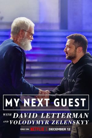 My Next Guest with David Letterman and Volodymyr Zelenskyy's poster