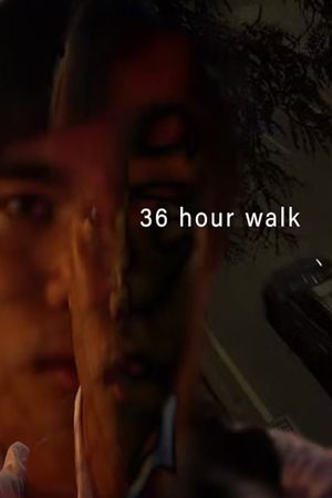 36 Hour Walk's poster