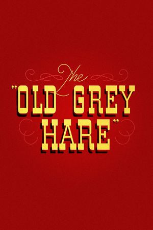 The Old Grey Hare's poster