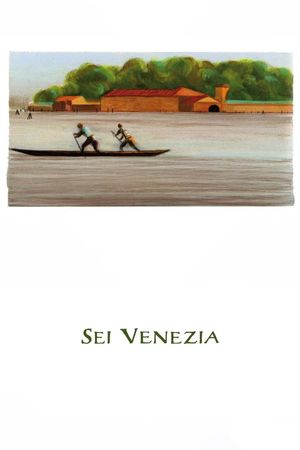 Sei Venezia's poster