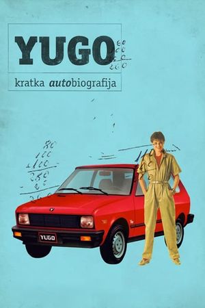 Yugo: A Short Autobiography's poster