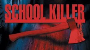 School Killer's poster