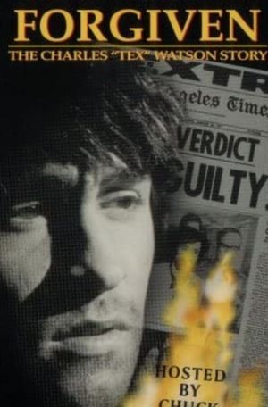Forgiven: The Charles "Tex" Watson Story's poster