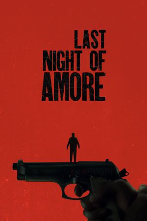 Last Night of Amore's poster