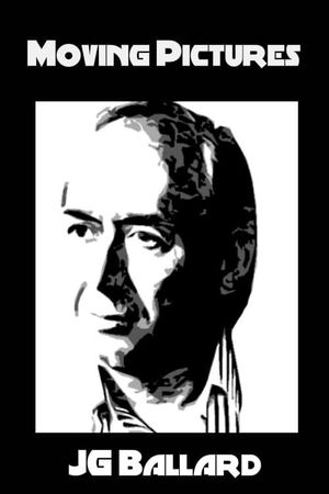 Moving Pictures: J.G. Ballard's poster