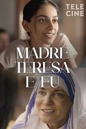 Mother Teresa & Me's poster