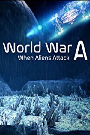 World War A: Aliens Invade Earth's poster image