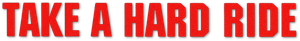 Take a Hard Ride's poster