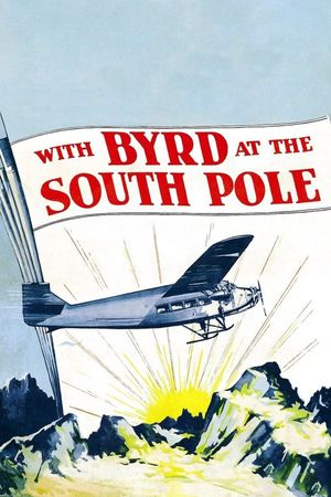 With Byrd at the South Pole's poster