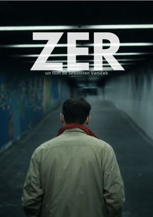 ZER's poster