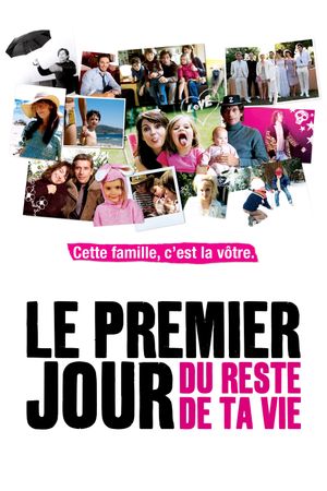 The First Day of the Rest of Your Life's poster