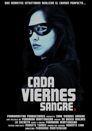 Cada viernes sangre's poster