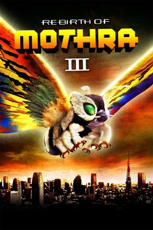 Rebirth of Mothra III's poster image