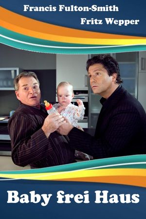 Baby frei Haus's poster
