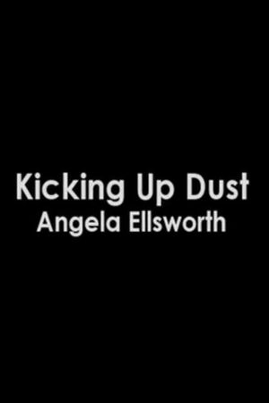 Kicking Up Dust's poster