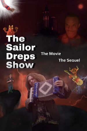 The Sailor Dreps Show The Movie The Sequel's poster