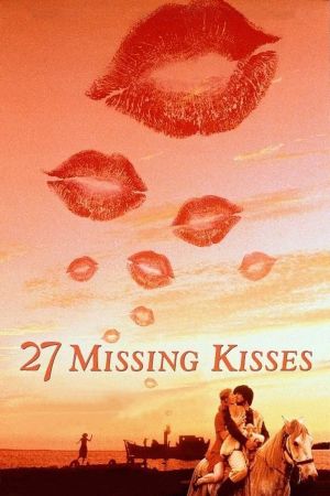27 Missing Kisses's poster