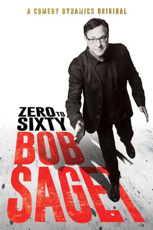 Bob Saget: Zero to Sixty's poster