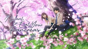 I Want to Eat Your Pancreas's poster