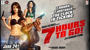 7 Hours to Go's poster