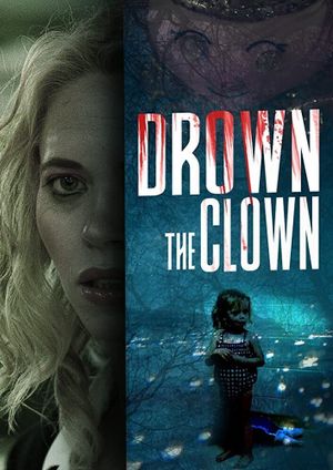 Drown the Clown's poster