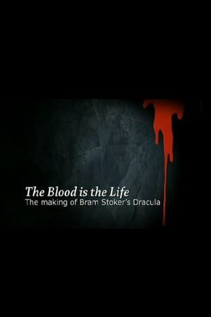 The Blood Is the Life: The Making of 'Bram Stoker's Dracula''s poster
