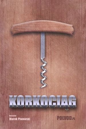 Corkscrew's poster