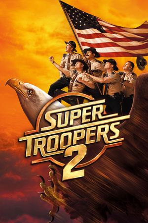 Super Troopers 2's poster image