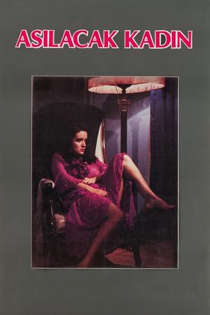 The Woman Whom Must Be Hanged's poster