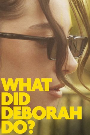 What Did Deborah Do?'s poster