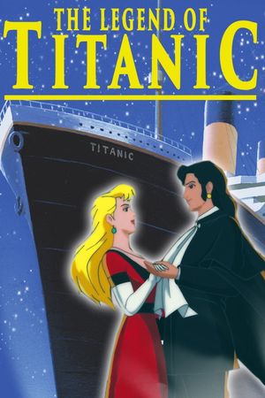 The Legend of the Titanic's poster
