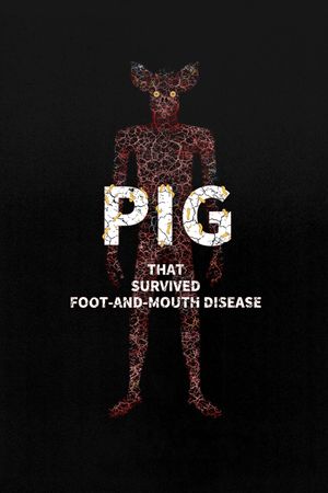 Pig That Survived Foot-and-Mouth Disease's poster