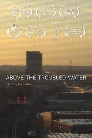 Above the Troubled Water's poster