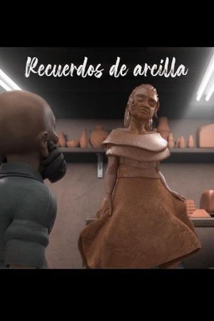 Recuerdos de Arcilla's poster