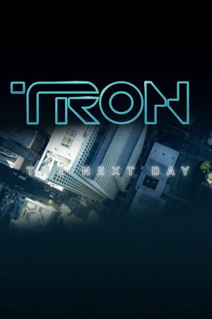 TRON: The Next Day's poster