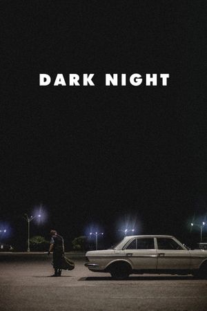Dark Night's poster