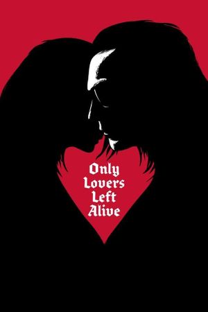 Only Lovers Left Alive's poster