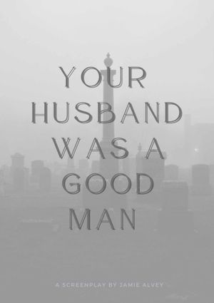 Your Husband Was a Good Man's poster