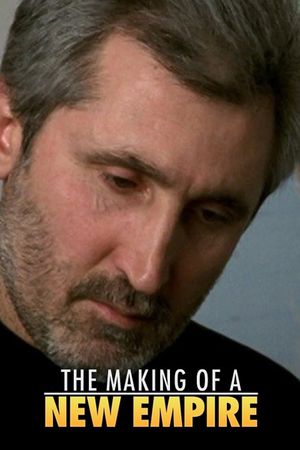 The Making of a New Empire's poster