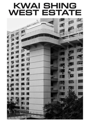 Kwai Shing West Estate's poster