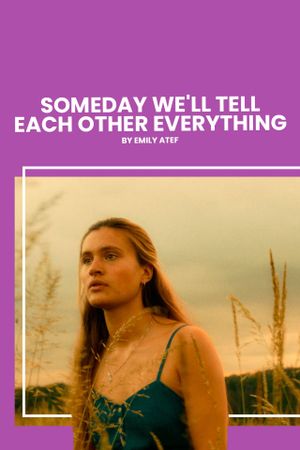 Someday We'll Tell Each Other Everything's poster