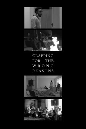 Clapping for the Wrong Reasons's poster