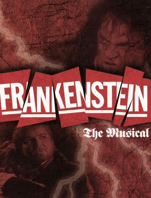 Frankenstein - A New Musical's poster