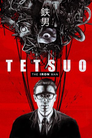 Tetsuo: The Iron Man's poster