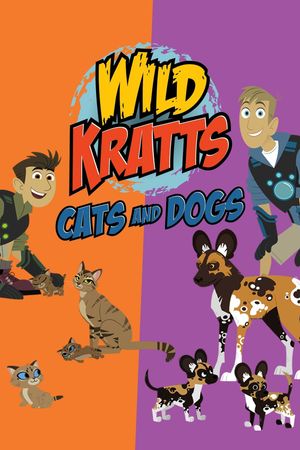 Wild Kratts: Cats and Dogs's poster