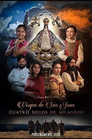 Our Lady of San Juan, Four Centuries of Miracles's poster